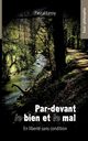 Par-devant le bien et le mal, Leroy Pascal