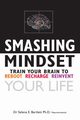 Smashing Mindset, Bartlett Selena E