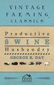 Productive Swine Husbandry, Day George E.