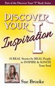 Discover Your Inspiration Sue Brooke Edition, Brooke Sue