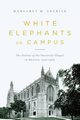 White Elephants on Campus, Grubiak Margaret
