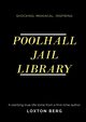 POOLHALL JAIL LIBRARY, Berg Loxton