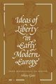 Ideas of Liberty in Early Modern Europe, Gatti Hilary