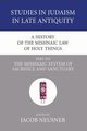 A History of the Mishnaic Law of Holy Things, Part 6, 
