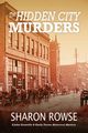 The Hidden City Murders, Rowse Sharon