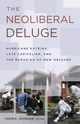 The Neoliberal Deluge, 