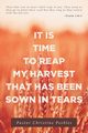It Is Time to Reap My Harvest That Has Been Sown in Tears, Peebles Pastor Christine