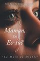 Maman, O? es-tu?, Mac Courtemanche Anne-Marie Donald