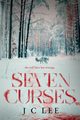 Seven Curses, Lee J C
