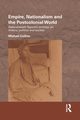 Empire, Nationalism and the Postcolonial World, Collins Michael