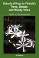 Botanical Keys to Florida's Trees, Shrubs, and Woody Vines, Nelson Gil