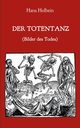 Der Totentanz (Bilder des Todes), Holbein Hans