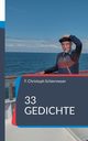 33 Gedichte, Schiermeyer F. Christoph