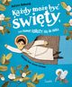 Kady moe by wity, czyli nawet obuzy id do nieba, Bednarek Justyna