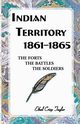 Indian Territory, 1861-1865, Taylor Ethel
