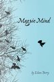 Magpie Mind, Berry Eileen