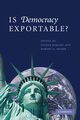 Is Democracy Exportable?, 