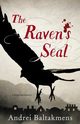 The Raven's Seal, Baltakmens Andrei