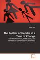 The Politics of Gender in a Time of Change, Love Kaleen