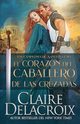 El corazn del caballero de las Cruzadas, Delacroix Claire