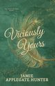 Viciously Yours, Applegate Hunter Jamie