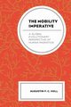 The Mobility Imperative, Holl Augustin F. C.