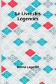 Le Livre des Lgendes, Lagerlf Selma