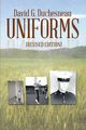 UNIFORMS, Duchesneau David G.