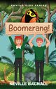 Boomerang!, Bagnall Neville
