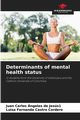 Determinants of mental health status, ngeles de Jess1 Juan Carlos