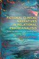 Fictional Clinical Narratives in Relational Psychoanalysis, Moutsou Christina
