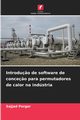 Introdu?o de software de conce?o para permutadores de calor na indstria, Porgar Sajjad
