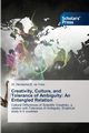 Creativity, Culture, and Tolerance of Ambiguity, de Vries Dr. Henderika B.
