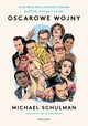 Oscarowe wojny, Schulman Michael