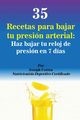 35 Recetas para Bajar tu Presin Arterial, Correa Joseph