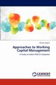 Approaches to Working Capital Management, Bagchi Bhaskar