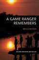 A Game Ranger Remembers, Bryden Bruce