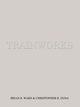 TRAINWORKS, Ward Brian R.