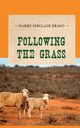 Following the Grass, Drago Harry Sinclair