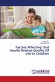 Factors Affecting Oral Health Related Quality Of Life In Children, K. Najroof