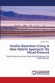Outlier Detection Using A New Hybrid Approach On Mixed Dataset, Kaur Navneet