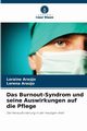 Das Burnout-Syndrom und seine Auswirkungen auf die Pflege, Arajo Loraine