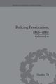 Policing Prostitution, 1856-1886, Lee Catherine