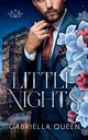 Little Nights, Queen Gabriella