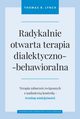 Radykalnie otwarta terapia dialektyczno-behawioralna, Lynch Thomas R.