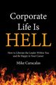 Corporate Life Is Hell, Caracalas Mike