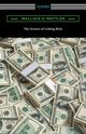 The Science of Getting Rich, Wattles Wallace D.