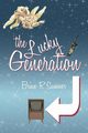 The Lucky Generation, Sumner Brian R.