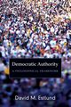 Democratic Authority, Estlund David