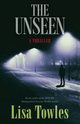The Unseen, Towles Lisa